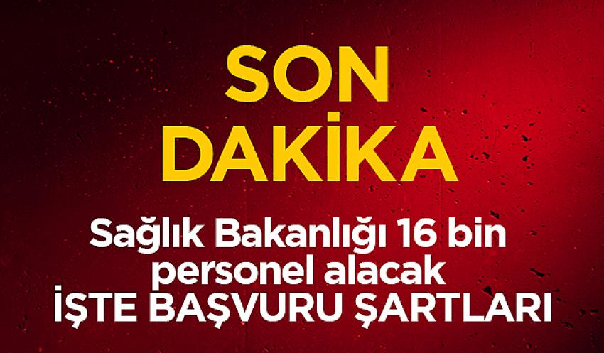 Sağlık Bakanlığı'ndan 16 bin kişilik sözleşmeli personel istihdamı