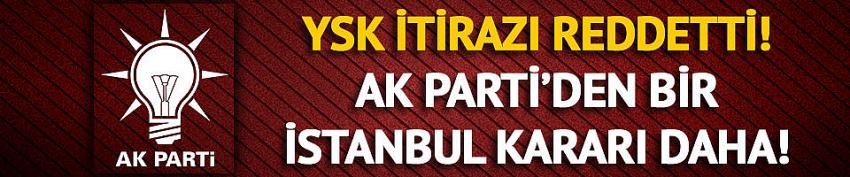 AK Parti'den bir İstanbul kararı daha