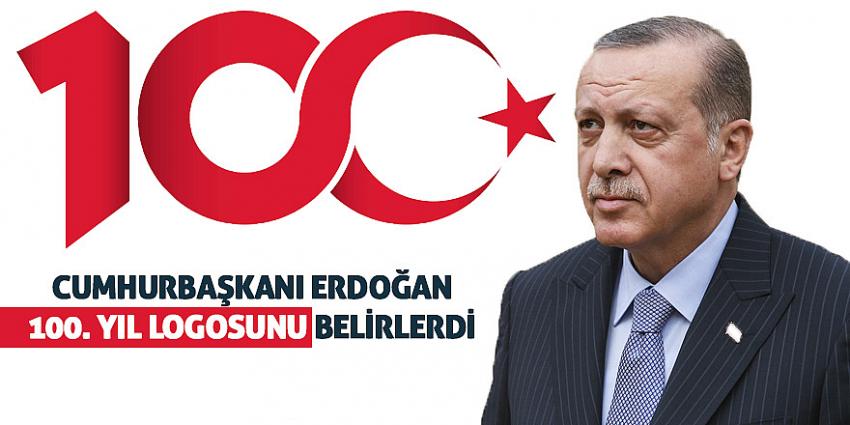 Erdoğan 100. yıl logosunu belirledi 