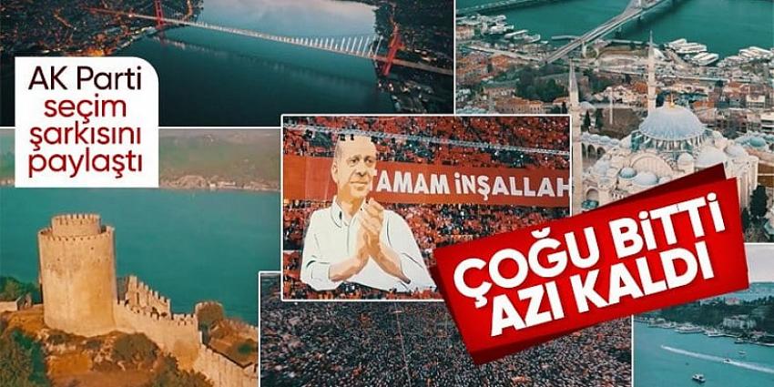 AK Parti'nin İstanbul için hazırladığı seçim şarkısı paylaşıldı 