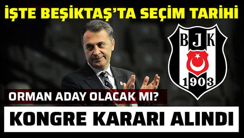 Ve Beşiktaş seçim kararını açıkladı
