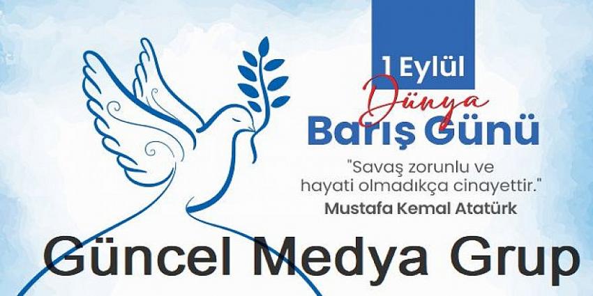 Dünya Barış günü kutlanıyor