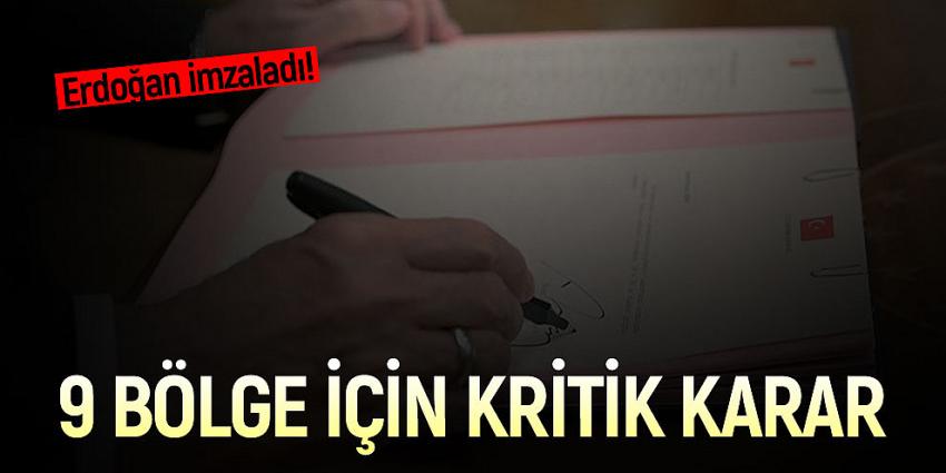 Erdoğan imzaladı 9 bölge kesin korunacak alan ilan edildi
