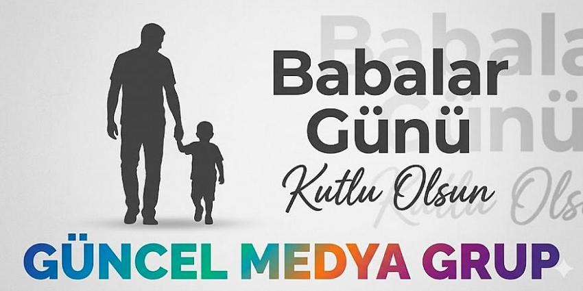 Babalar günü kutlu olsun