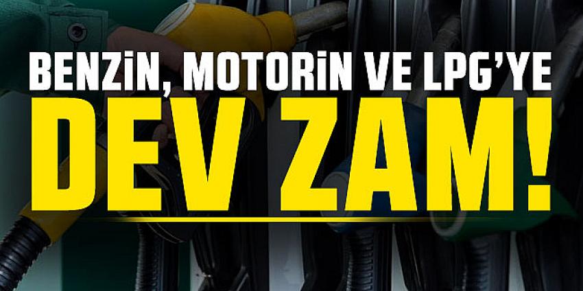 Benzin, motorin ve LPG'ye dev zam geldi