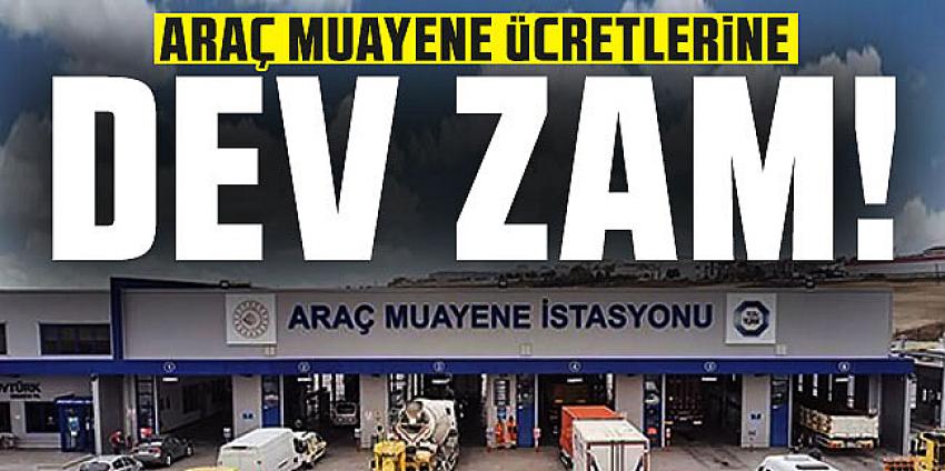 Araç muayene ücretlerine dev zam!