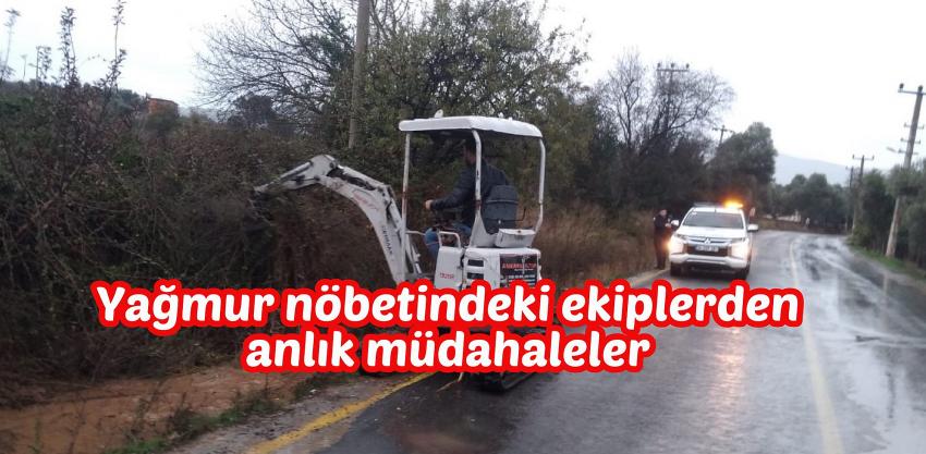 YAĞMUR NÖBETİNDEKİ EKİPLERDEN ANLIK MÜDAHALELER