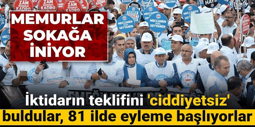 Memurlar sokağa iniyor: 