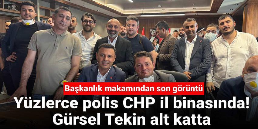 Yüzlerce polis CHP il binasında!