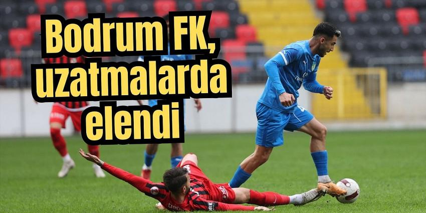 Bodrum FK, uzatmalarda elendi