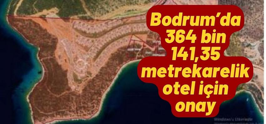 Bodrum’da 364 bin 141,35 metrekarelik otel için onay