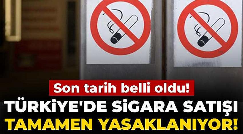 Türkiye'de sigara satışı tamamen yasaklanıyor!