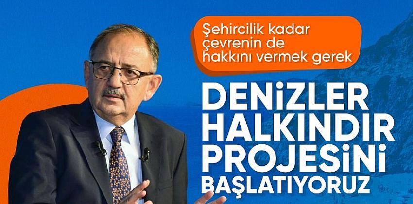 Mehmet Özhaseki duyurdu: "Denizler Halkın" Projesi başlıyor