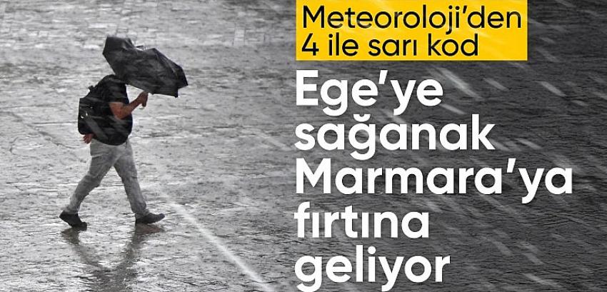 Ege'ye sağanak, Marmara'ya fırtına geliyor