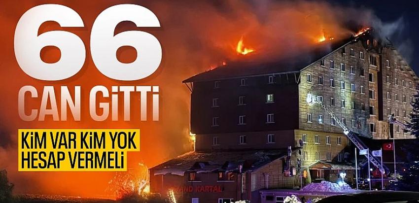 Bakan Yerlikaya açıkladı: Kartalkaya'da ölü sayısı 66'ya yükseldi