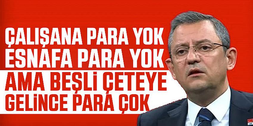 CHP Genel Başkanı Özgür Özel, 