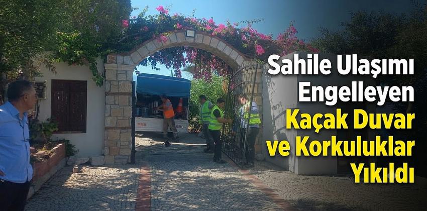 Sahile Ulaşımı Engelleyen Kaçak Duvar ve Korkuluklar Yıkıldı