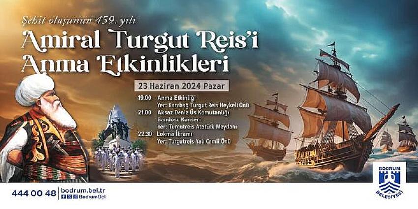 AMİRAL TURGUT REİS’İ ANMA ETKİNLİKLERİ