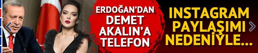  Erdoğan'dan Demet Akalın'a teşekkür telefonu