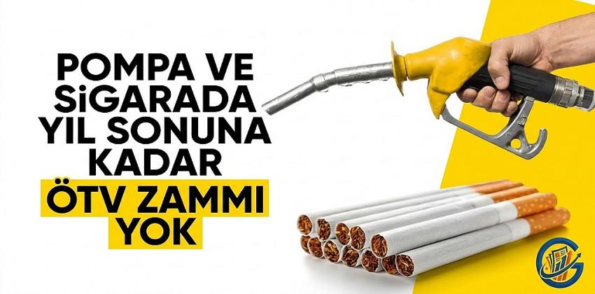 Akaryakıt ve sigarada 6 ay ÖTV zammı yok