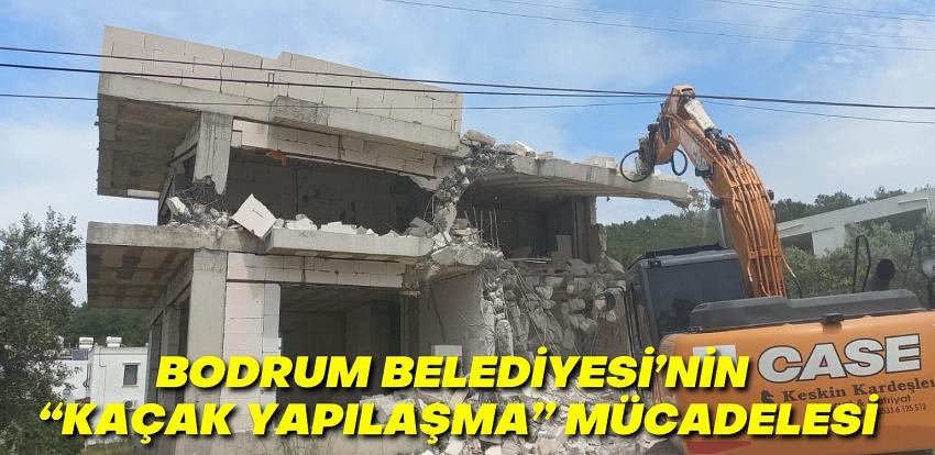 BELEDİYEDEN KAÇAK YAPILAŞMA İLE MÜCADELE