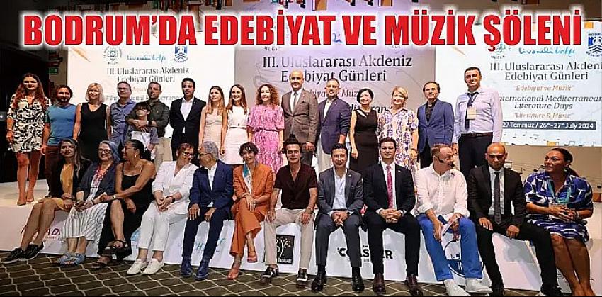 BODRUM’DA EDEBİYAT VE MÜZİK ŞÖLENİ