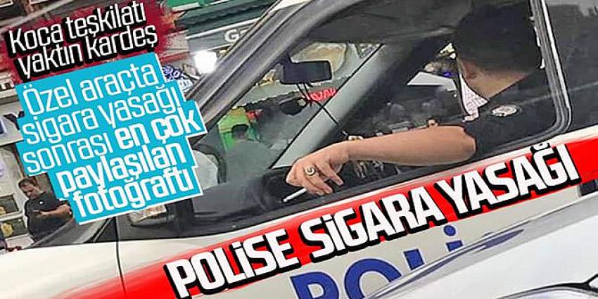 Polislere mesai saatinde sigara yasağı