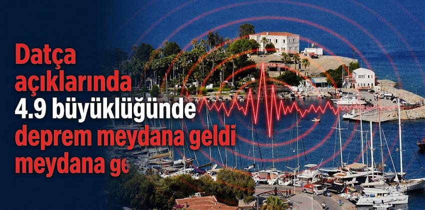 Datça açıklarında 4.9 büyüklüğünde deprem meydana geldi