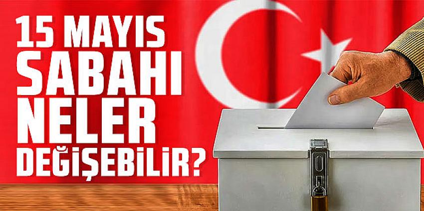 Reuters yazdı: 14 Mayıs sonrası Türkiye'de neler değişebilir?