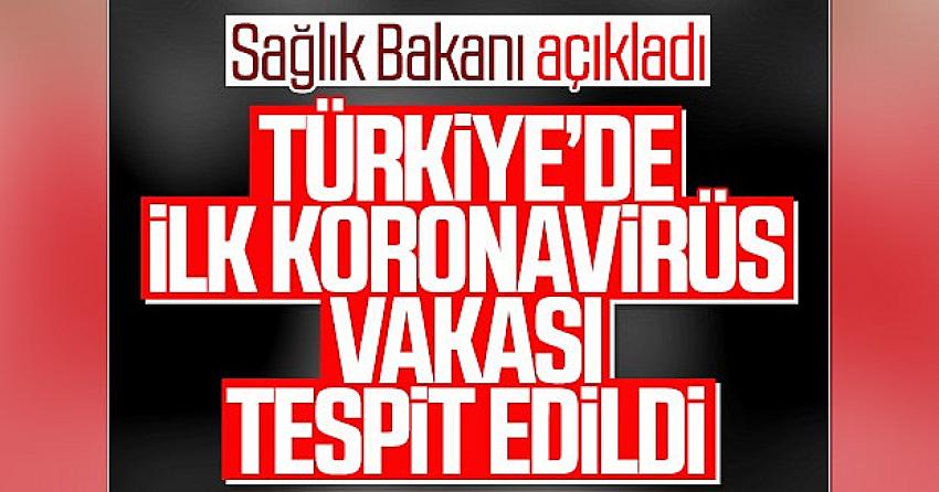 Sağlık Bakanı Koca: Koronavirüs Türkiye'de