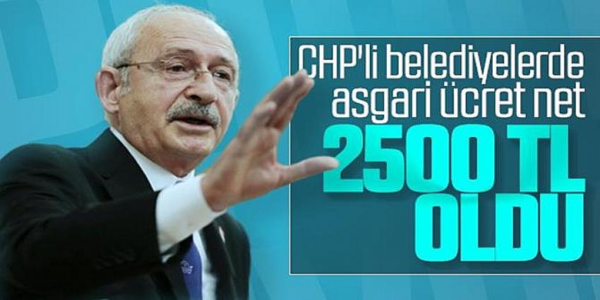 CHP'li belediyelerde asgari ücret 2 bin 500 TL oldu