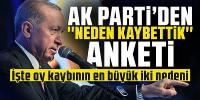 AK Parti'den ''neden kaybettik'' anketi: İşte oy kaybının en büyük iki nedeni