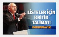 Kemal Kılıçdaroğlu'ndan liste talimatı! Dokunmayın