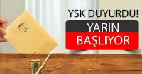 Seçim süreci yarın başlıyor