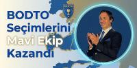 BODTO Seçimlerini Mavi Ekip Kazandı
