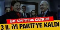 CHP üç ili İYİ Parti'ye bıraktı işte o şehirler ve en son ittifak kulisleri