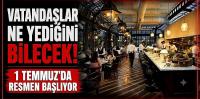 Kafe ve restoranlarda yeni dönem başlıyor! Vatandaş artık ne yediğini bilecek