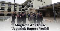 Muğla’da 473 Tesise Uygunluk Raporu Verildi
