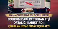 Bodrum'daki restoran fişi ortalığı karıştırdı!