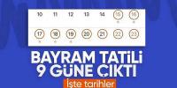 Kurban Bayramı tatili 9 gün oldu 