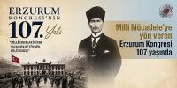 Milli Mücadele'ye Yön Veren Erzurum Kongresi 107 Yaşında 