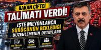 Bakan Çiftçi talimatı verdi! İşte milyonlarca sürücünün beklediği düzenlemenin detayları