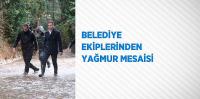 BELEDİYE EKİPLERİNDEN YAĞMUR MESAİSİ