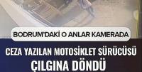 Ceza yazılan kadın çılgına döndü! Bodrum'daki o anlar kamerada