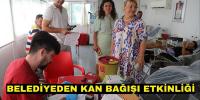 BELEDİYEDEN KAN BAĞIŞI ETKİNLİĞİ