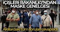 İçişleri Bakanlığından maske genelgesi