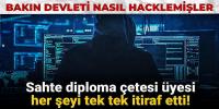 Sahte diploma çetesi üyesi her şeyi tek tek itiraf etti!