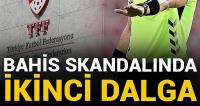 Bahis skandalında ikinci dalga