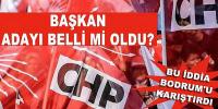 CHP'nin Belediye Başkan adayı belli mi oldu?