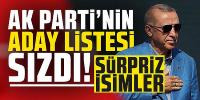 AK Parti'nin aday listesi sızdı!